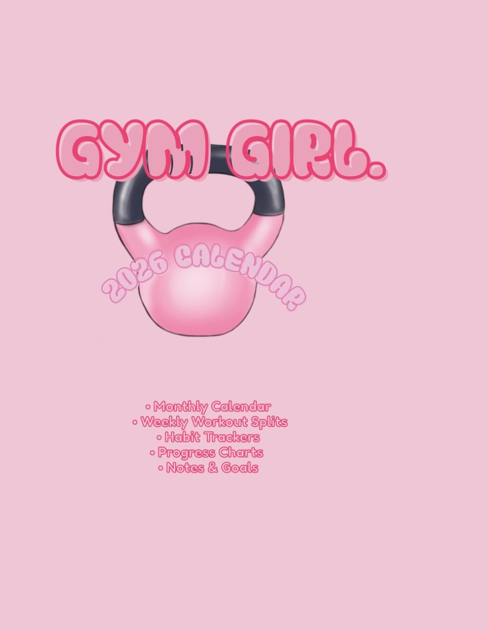 Gym Girl – 2026 Calendar: Your guide to the healthiest year yet !