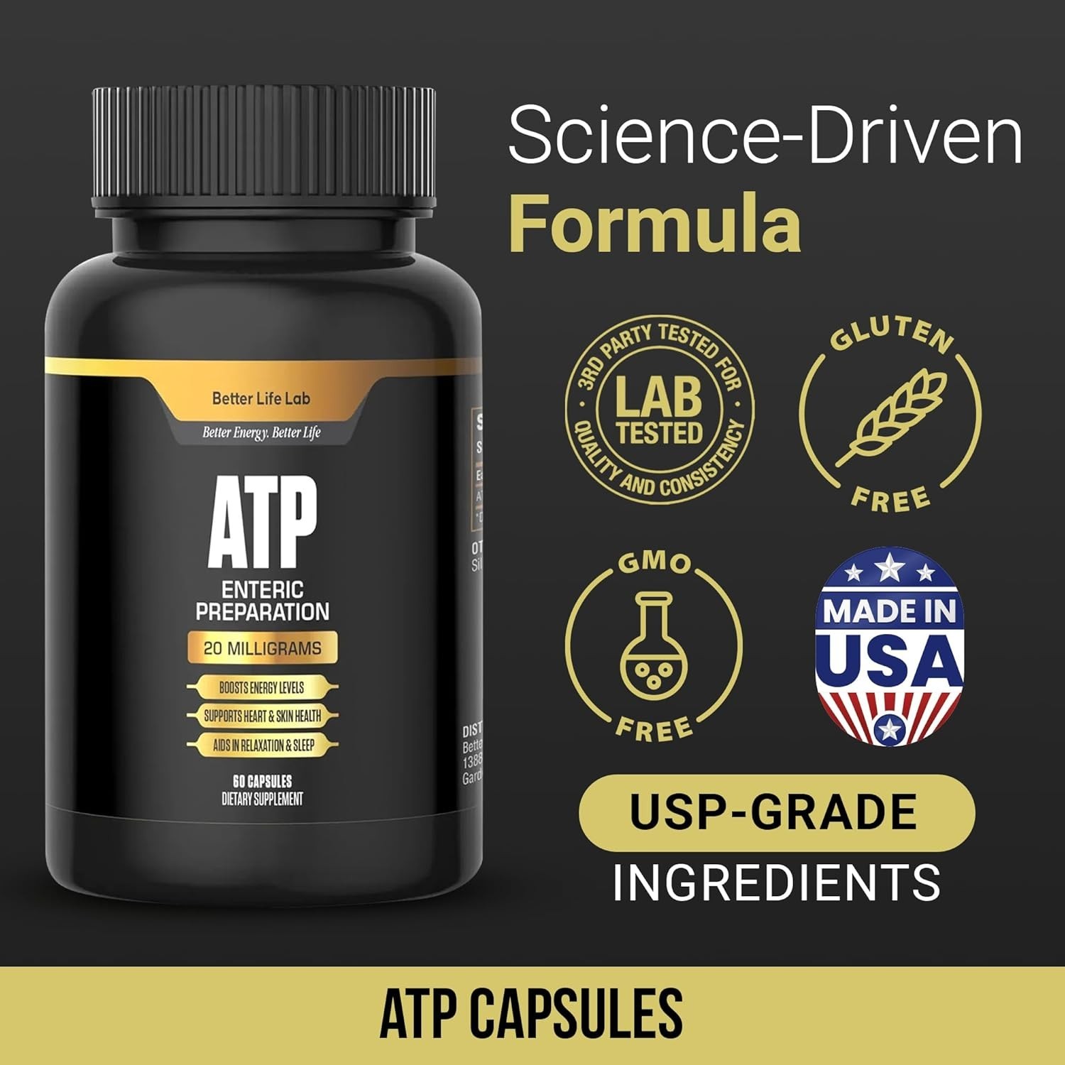 Better Life Lab ATP 20 mg Enteric Capsules 60ct Gluten-Free GMO Free Made in USA